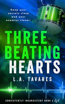 Three Beating Hearts Three Beating Hearts