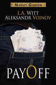 Payoff (A Market Garden Tale) Payoff (A Market Garden Tale)