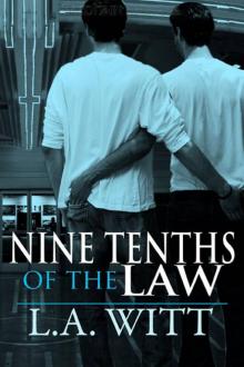 Nine-tenths of the Law Nine-tenths of the Law