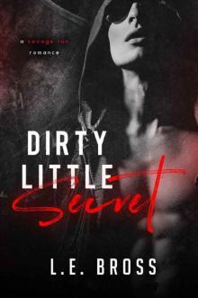 Dirty Little Secret: A Savage Run Romance