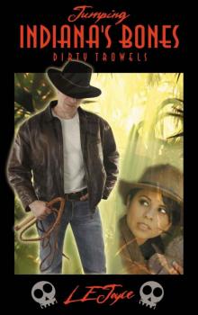 Jumping Indiana's Bones (Paranormal Erotic Menage) (Dirty Trowels Book 1)