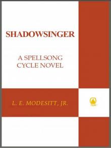 Shadowsinger: The Final Novel of The Spellsong Cycle