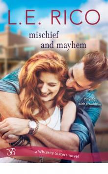 Mischief and Mayhem (Whiskey Sisters)