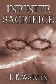 Infinite Sacrifice (Infinite Series, Book 1) Infinite Sacrifice (Infinite Series, Book 1)