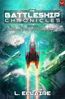Pillars of Reality: A Military Sci-Fi Series (Battleship Chronicles Book 3)