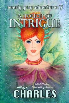 a Touch of Intrigue a Touch of Intrigue