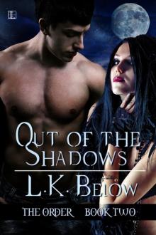 Out of the Shadows Out of the Shadows