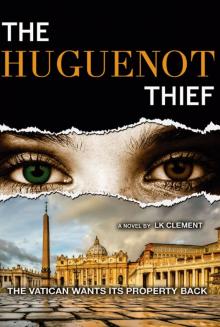 The Huguenot Thief
