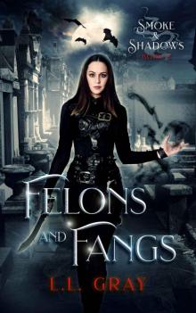 Felons and Fangs