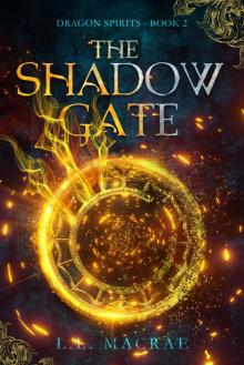 The Shadow Gate (Dragon Spirits Book 2)