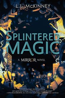 Splintered Magic