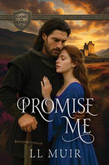 Promise Me: A Scottish Medieval Protector Romance