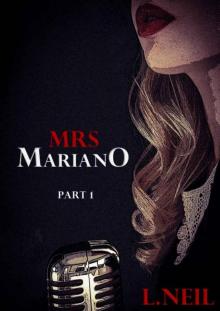 Mrs Mariano: Part 1 Mrs Mariano: Part 1