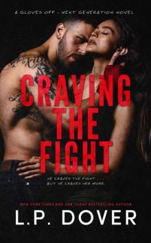 Craving the Fight (Gloves Off - Next Generation Book 1) Craving the Fight (Gloves Off - Next Generation Book 1)