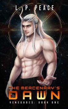 The Mercenary's Dawn (Renegades Book 1) The Mercenary's Dawn (Renegades Book 1)
