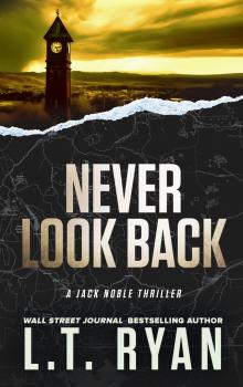[Jack Noble 16] Never Look Back