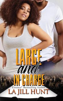 Large and in Charge Large and in Charge