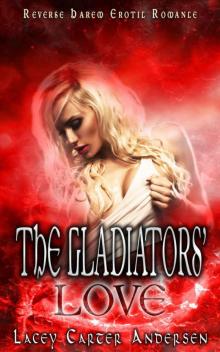 The Gladiators' Love