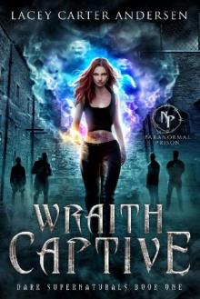 Wraith Captive Wraith Captive