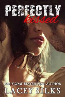 Perfectly Kissed Perfectly Kissed