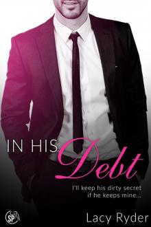 In His Debt In His Debt