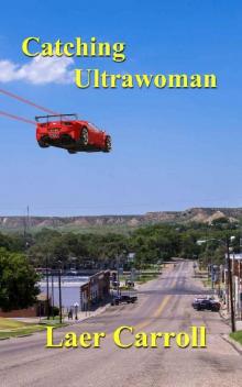 Catching Ultrawoman Catching Ultrawoman