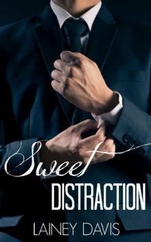 Sweet Distraction: Stag Brothers Book 1