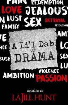 A Li'l Dab of Drama A Li'l Dab of Drama