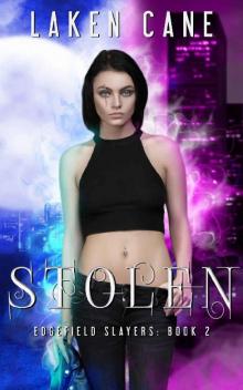 Stolen (Edgefield Slayers Book 2)