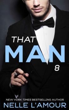 THAT MAN 8 THAT MAN 8