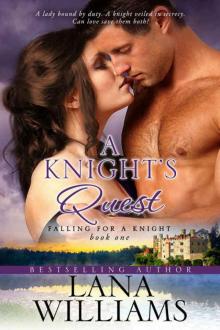 A Knight's Quest (Falling For A Knight Book 1) A Knight's Quest (Falling For A Knight Book 1)
