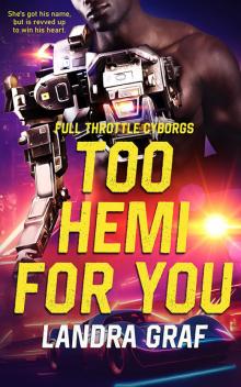 Too Hemi for You Too Hemi for You