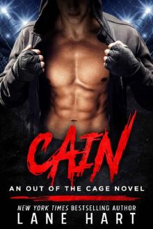 Cain (An Out of the Cage Novel Book 1) Cain (An Out of the Cage Novel Book 1)