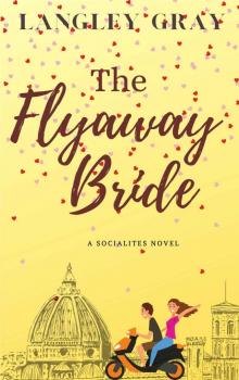 The Flyaway Bride: JoJo Ellison (The Socialites Book 2) The Flyaway Bride: JoJo Ellison (The Socialites Book 2)