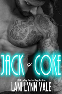 Jack & Coke (The Uncertain Saints Book 2) Jack & Coke (The Uncertain Saints Book 2)