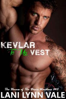 Kevlar to My Vest