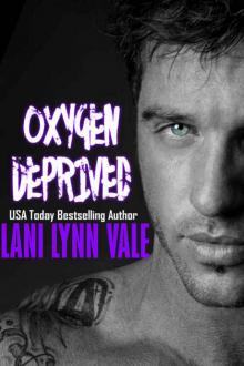 Oxygen Deprived (Kilgore Fire Book 3)