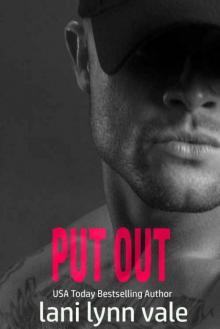 Put Out (Kilgore Fire Book 5) Put Out (Kilgore Fire Book 5)