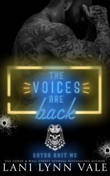 The Voices are Back (Gator Bait MC Book 5) The Voices are Back (Gator Bait MC Book 5)