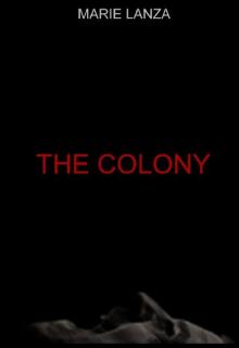 The Colony (Book 1): The Colony
