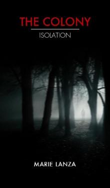 The Colony (Book 2): Isolation
