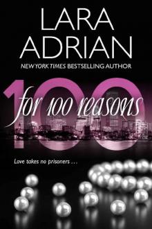 For 100 Reasons: A 100 Series Novel For 100 Reasons: A 100 Series Novel