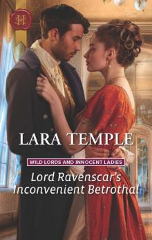 Lord Ravenscar's Inconvenient Betrothal Lord Ravenscar's Inconvenient Betrothal