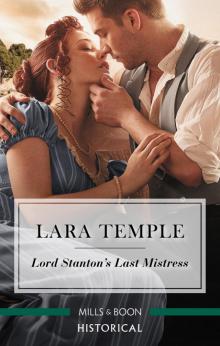Lord Stanton's Last Mistress Lord Stanton's Last Mistress