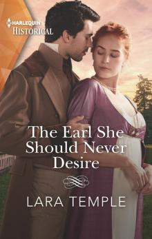 The Earl She Should Never Desire The Earl She Should Never Desire