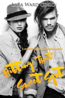 Hitting That Sweet Spot (Rogue Series Book 3) Hitting That Sweet Spot (Rogue Series Book 3)