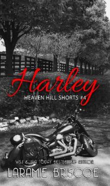 Harley (Heaven Hill Shorts Book 4) Harley (Heaven Hill Shorts Book 4)