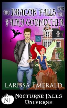 The Dragon Falls for the Fairy Godmother