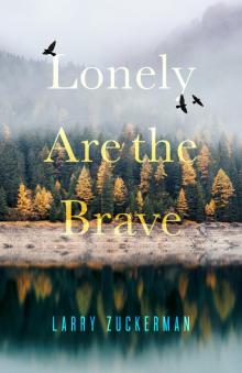 Lonely Are the Brave Lonely Are the Brave