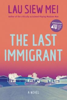 The Last Immigrant The Last Immigrant